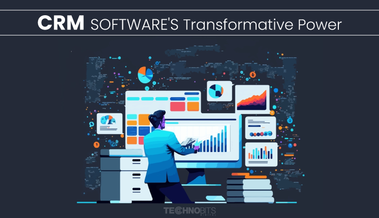 CRM Software's Transformative Power.